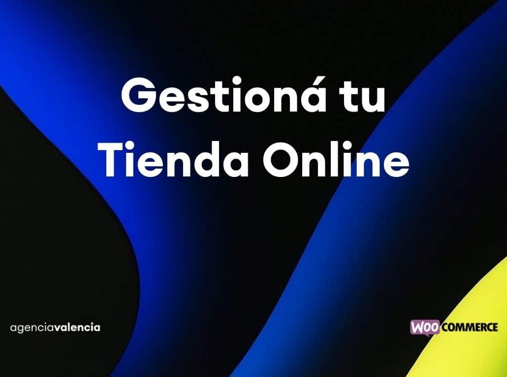Aprendé a gestionar tu Tienda Online con WooCommerce